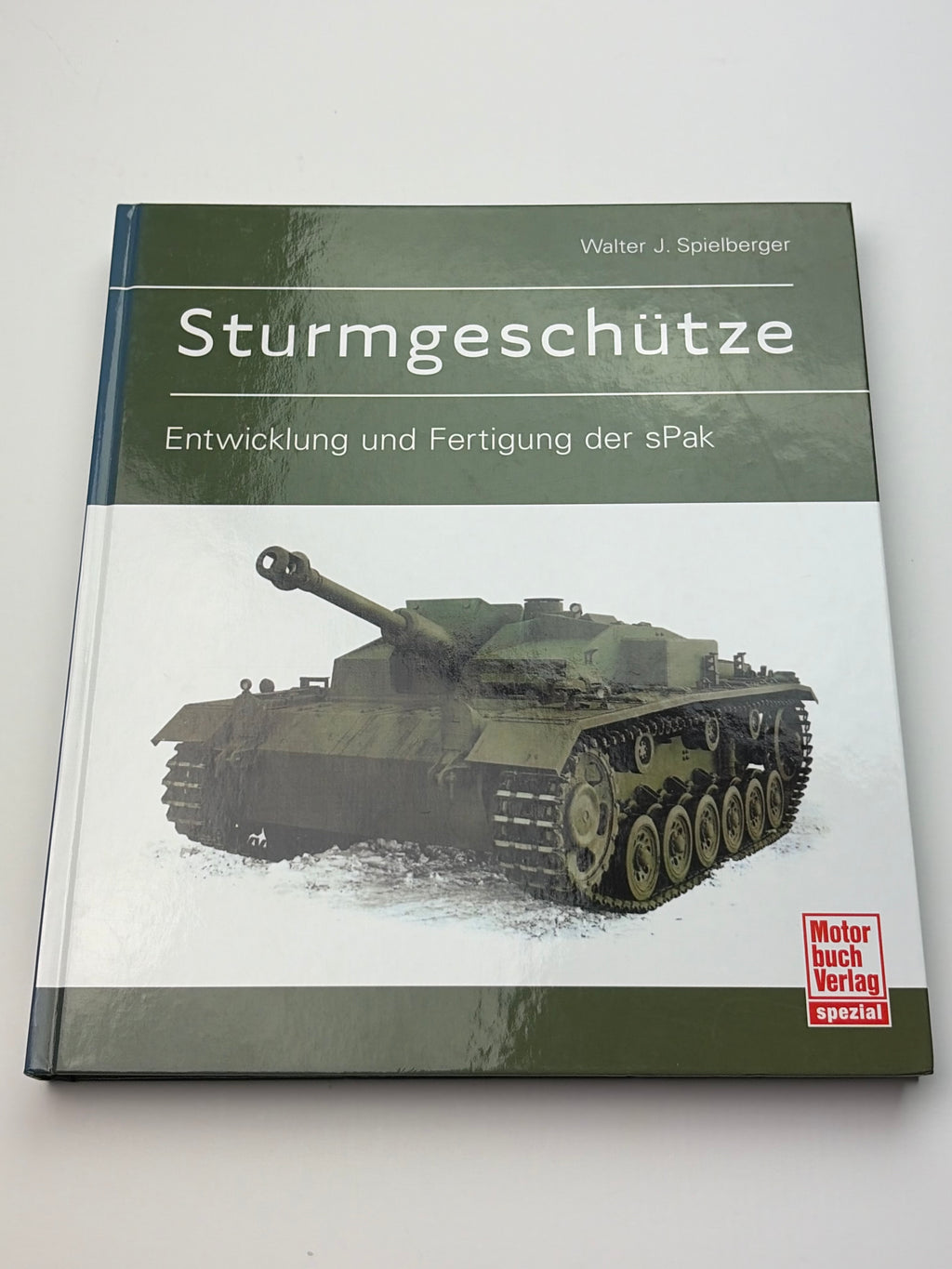 Walter J. Spielberger | Sturmgeschütze | Entwicklung und Fertigung der sPak