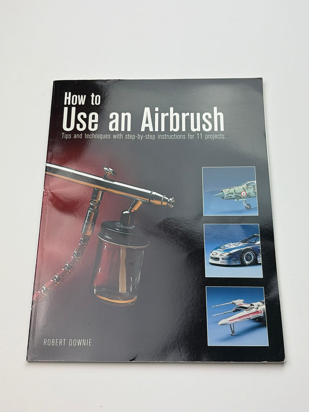 Robert Downie | How to Use an Airbrush | Tips & Techniques for Scale Modelbouw