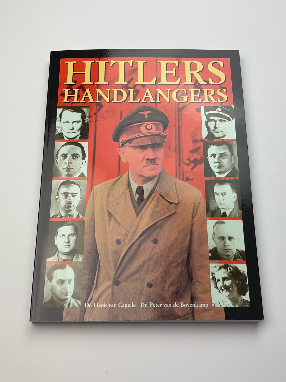 Henk van Capelle & Peter van de Bovenkamp | Hitlers Handlangers | Tweede Wereldoorlog